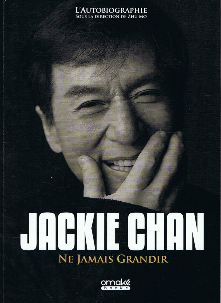 JACKIE CHAN - NE JAMAIS GRANDIR