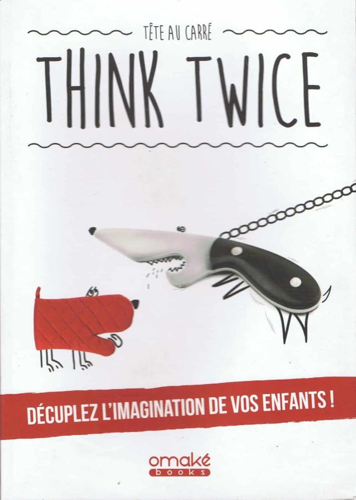 THINK TWICE