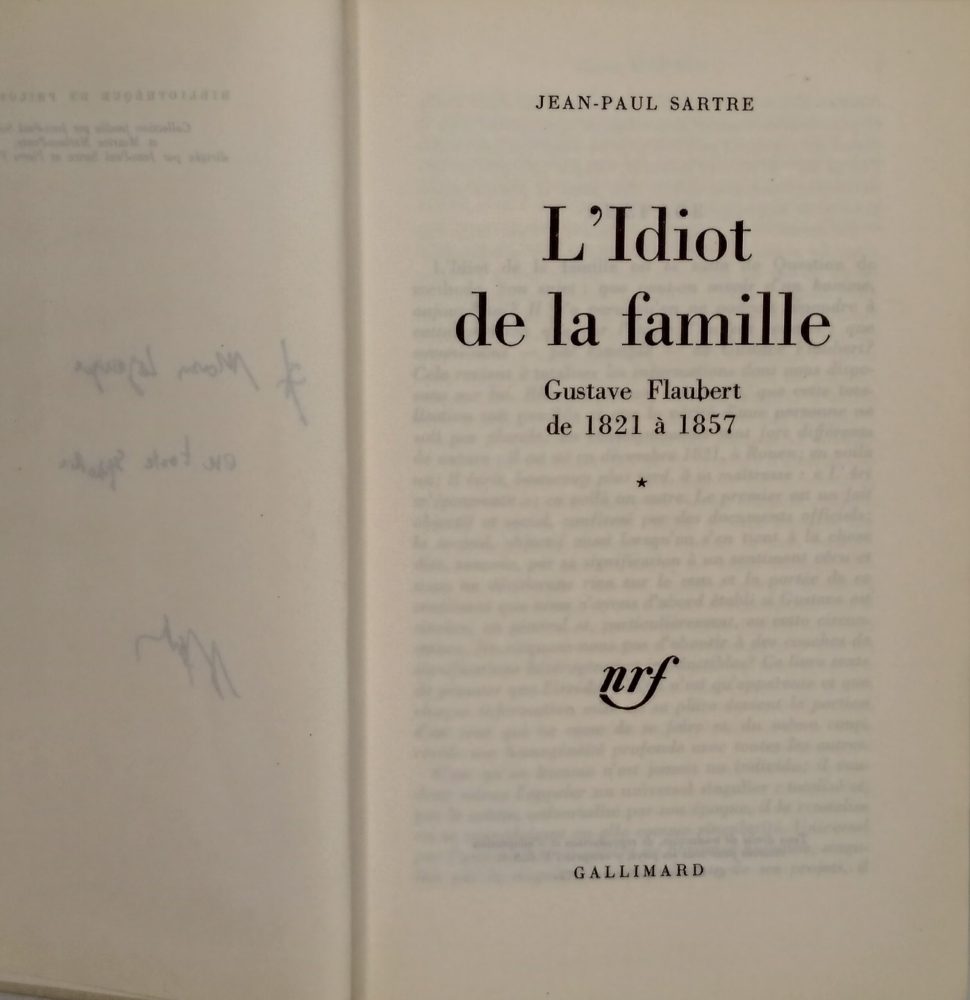 L'idiot de la famille – Gustave Flaubert de 1821 à 1857 – tome 1 – dédicacé par l'auteur