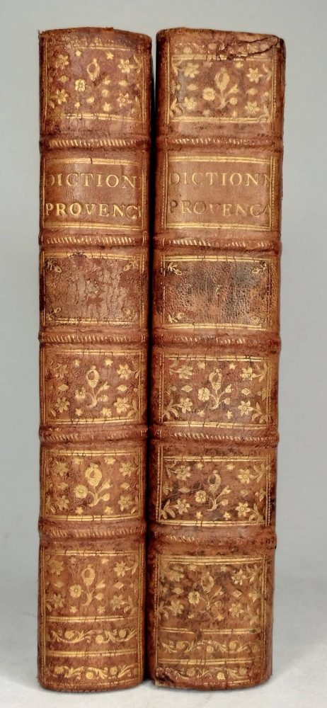 Dictionnaire de la Provence et du Comté Venaissin en 2 tomes contenant le vocabulaire François – Provençal et le vocabulaire Provençal – François