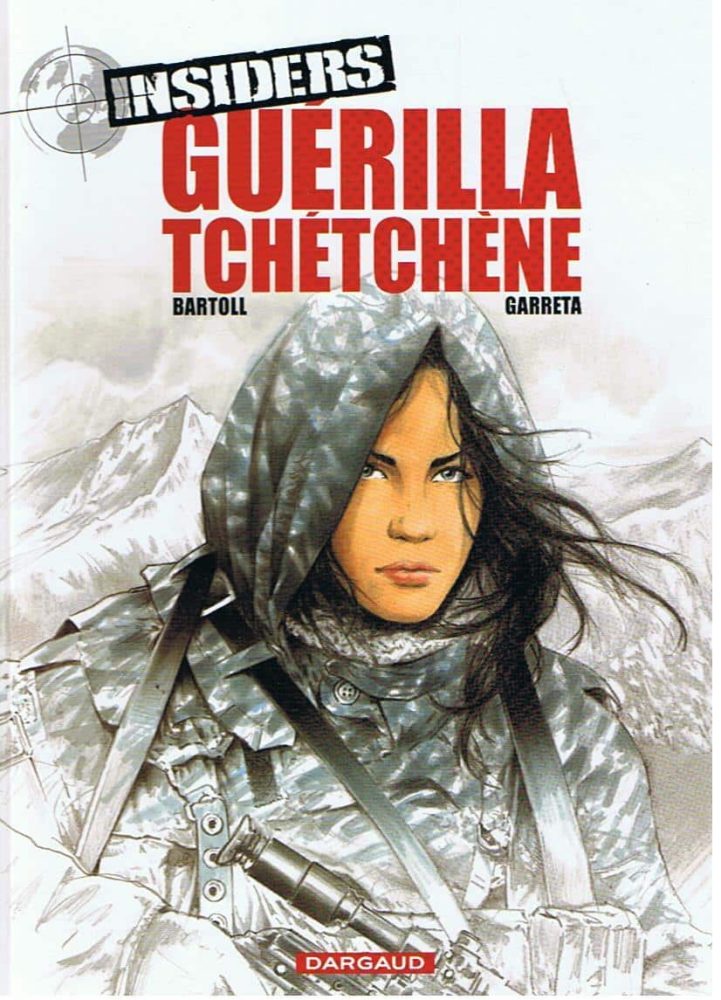 Insiders – Cycle 1 – Tome 1 : Guerilla tchétchène – dédicacé par les auteurs